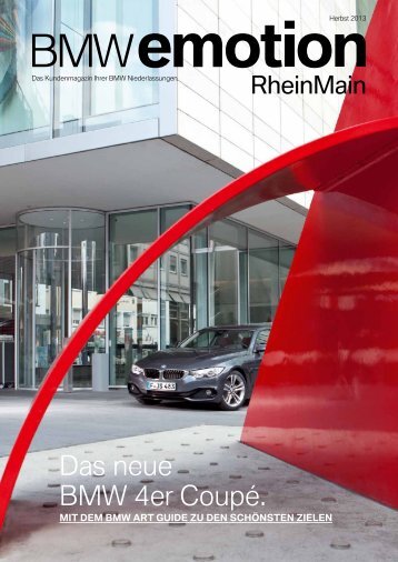 Das neue BMW 4er Coupé. - BMW AG, Niederlassung Frankfurt