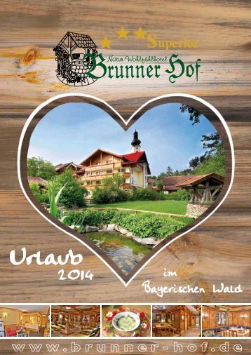 im Bayerischen Wald - Natur- Wohlfühlhotel Brunner Hof