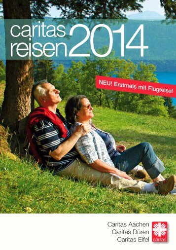 Caritasreisen 2014 - Caritasverband für die Regionen Aachen-Stadt ...