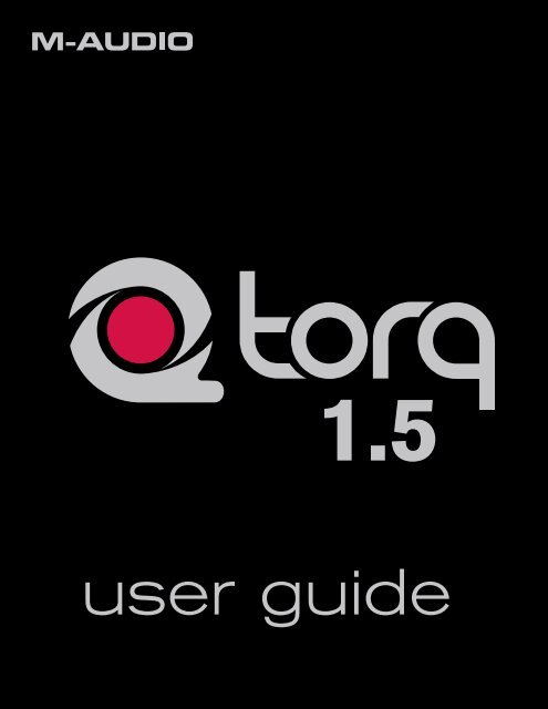 Torq 1.5 User Guide - M-Audio