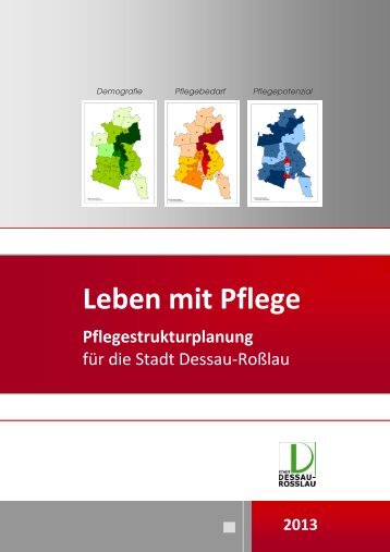 Pflegestrukturplanung 2013 Endfassung - Dessau-Roßlau