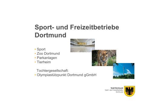 Präsentation Dezernat 5 - Sport- und Freizeitbetriebe Dortmund ...