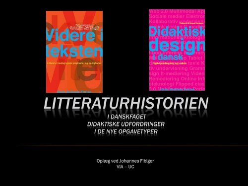 Fibiger, Litteraturhistorien i -