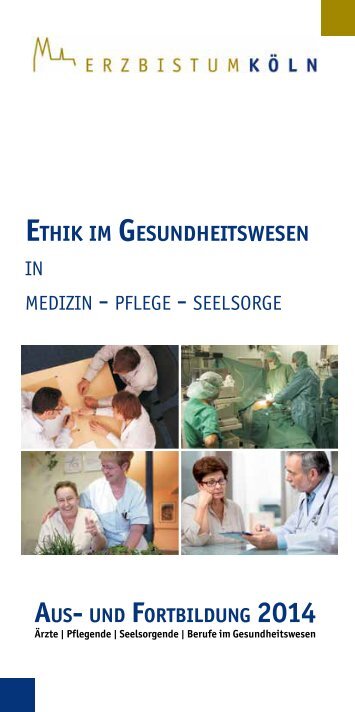 Ethik im gEsundhEitswEsEn - Erzbistum Köln