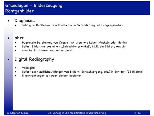 Einführung in die medizinische Bildverarbeitung SS 2013