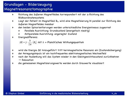 Einführung in die medizinische Bildverarbeitung SS 2013