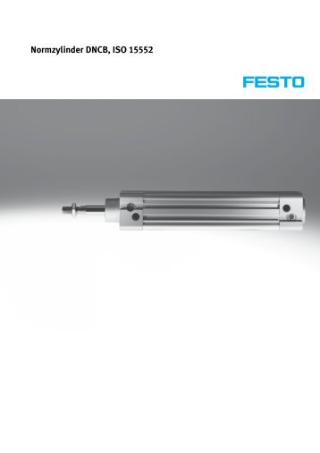 Normzylinder DNCB, ISO 15552 - Festo