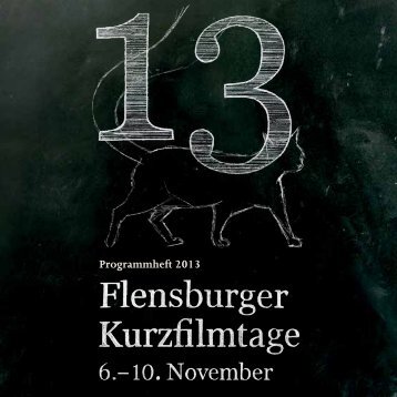 programmheftKurzfilmtage2013_low. pdf - Fachhochschule Flensburg