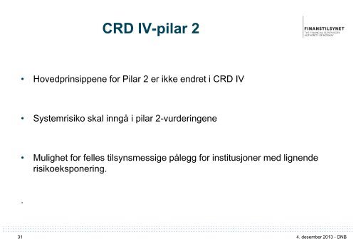 Foredrag: Regulatoriske endringer - Finanstilsynet