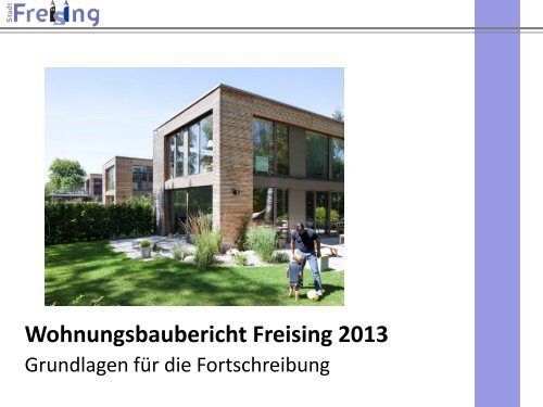 Wohnungsbaubericht Freising 2013