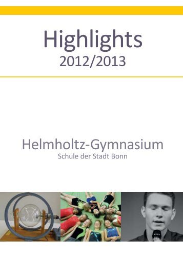 Highlights 2012/13 - Helmholtz Gymnasium Bonn