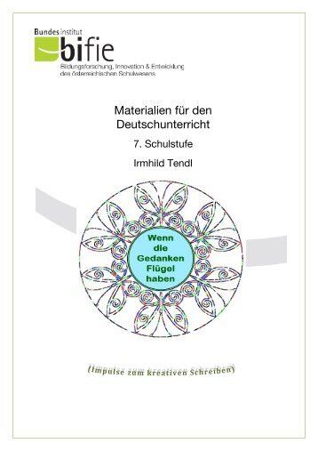 Best-Practice-Beispiel „Wenn die Gedanken Flügel haben“ - Bifie