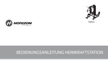 BEDIENUNGSANLEITUNG HEIMKRAFTSTATION - Horizon Fitness