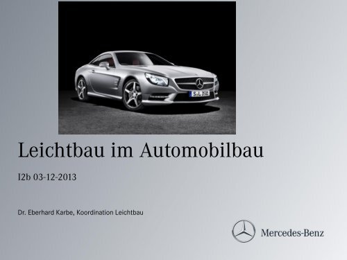 Vortrag "Leichtbauentwicklung im Automobilbau" von Dr. - i2b