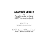 Saratoga update & Thoughts on the evolution of IETF transport ...