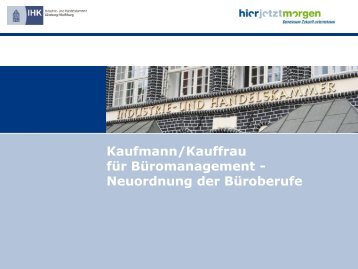 Kaufmann/Kauffrau für Büromanagement - Neuordnung der ...