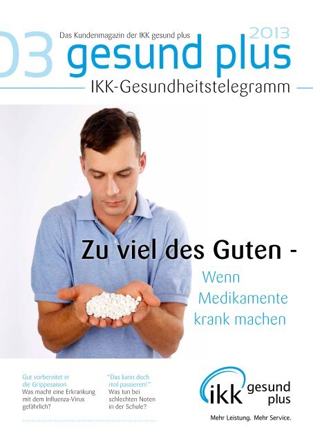 Zu viel des Guten - - IKK gesund plus