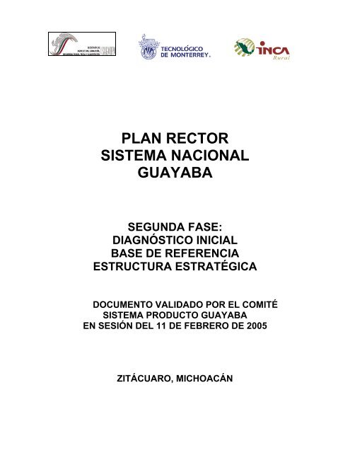PLAN RECTOR SISTEMA NACIONAL GUAYABA - InfoRural.com.mx