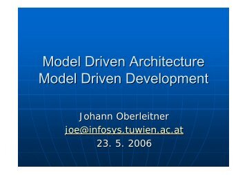 Model Driven Architecture Model Driven Development - Distributed ...