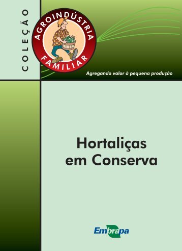 HortaliÃ§as em Conserva - Infoteca-e - Embrapa