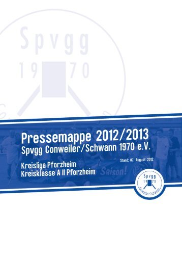 Presseinfos - Saison 2012/2013 - Spvgg Conweiler-Schwann 1970 ev