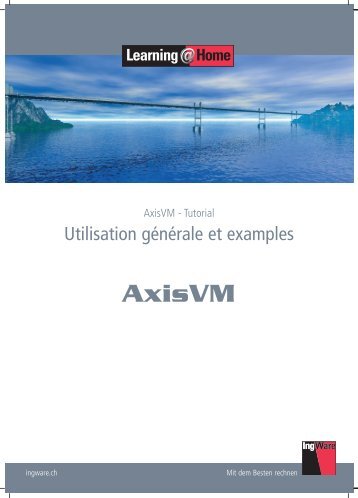 AxisVM Tutoriel - IngWare GmbH