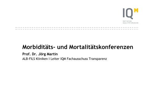 M&M-Konferenzen - IQM Initiative QualitÃ¤tsmedizin