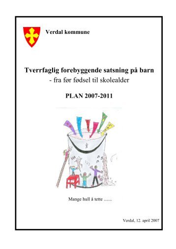 Tverrfaglig forebyggende satsning pÃ¥ barn - fra ... - Verdal kommune