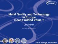 Metal Quality and Technology in Europe means Added Value ?