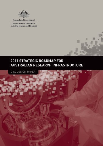 2011 Strategic Roadmap for Australian Research Infrastructure