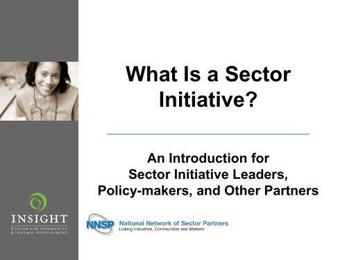 What is a Sector Initiative? - Insight Center for Community Economic ...