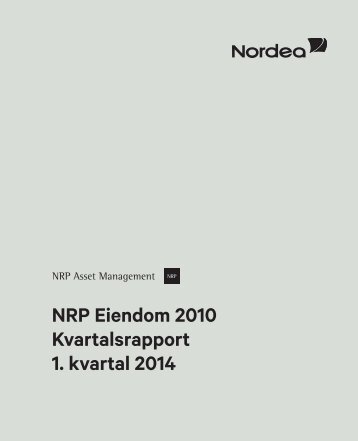 NRP Eiendom 2010 Kvartalsrapport 1. kvartal 2014