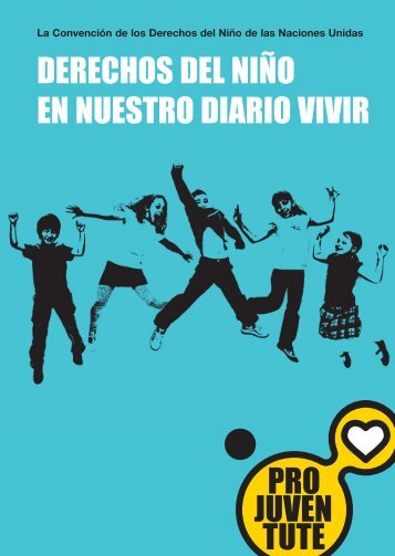 DERECHOS DEL NIÃO EN NUESTRO DIARIO VIVIR - Pro Juventute