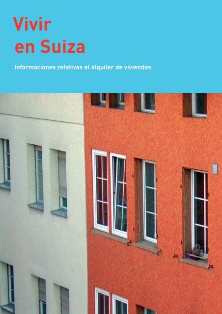 Vivir en Suiza Informaciones relativas al alquiler de viviendas