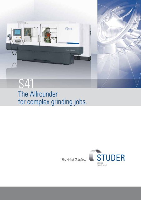 The Allrounder for complex grinding jobs. - Fritz Studer AG