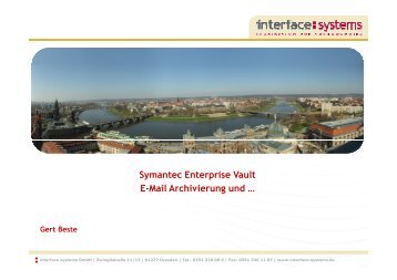 Symantec Enterprise Vault E-Mail Archivierung und - interface:systems