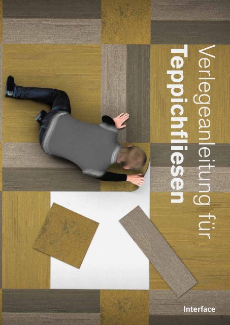 Verlegeanleitung Fur Teppichfliesen Bei Interface