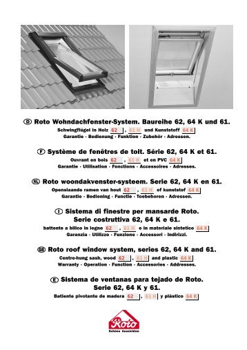 Roto Wohndachfenster-System. Baureihe 62, 64 K und - Diller Gmbh