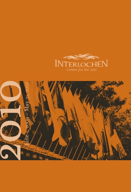 2010 Annual Report - Interlochen Center for the Arts