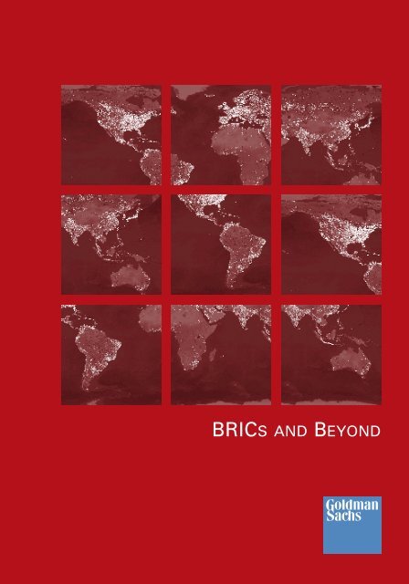 BRICs and Beyond - Goldman Sachs