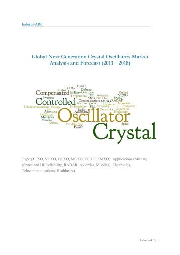 Global Next Generation Crystal Oscillators Market Analysis and Forecast (2013 – 2018): Public and Private Partnerships in Emerging Countries Key to Market Penetration