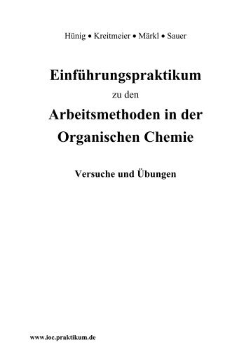 EinfÃ¼hrungspraktikum - Integriertes Organisch-chemisches Praktikum