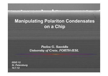 Sa-2L P. Savvidis "Manipulating polariton condensates on a chip"