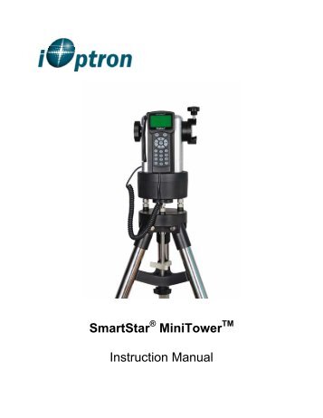 SmartStar MiniTower Instruction Manual - iOptron