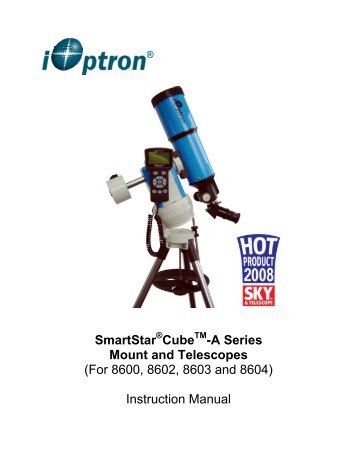 SmartStar Cube -A Series Mount and Telescopes (For ... - iOptron