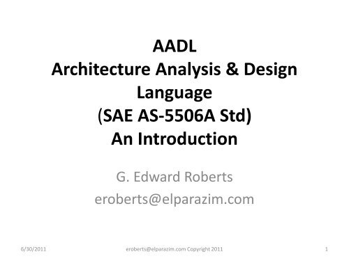 AADL Architecture Analysis & Design Language (SAE AS-5506A ...