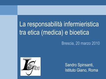 Prof. Sandro Spinsanti La responsabilità infermieristica tra etica e ...