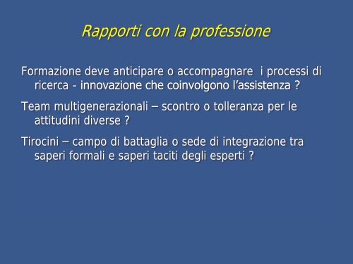 Prof.ssa Luisa Saiani Professione infermieristica e Formazione