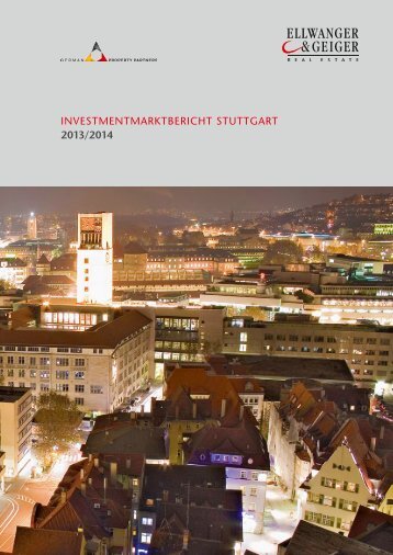 Ellwanger & Geiger Real Estate: INVESTMENTMARKTBERICHT STUTTGART 2013/2014