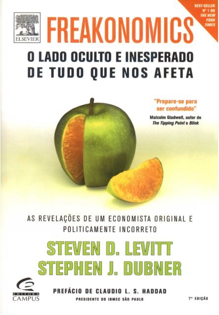 freakonomics - o lado oculto e inesperado de tudo que ... - Ipcp.org.br